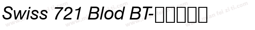Swiss 721 Blod BT字体转换